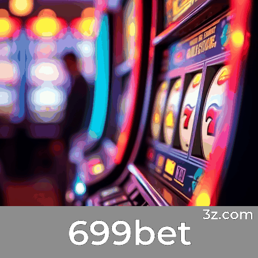 699bet: Jogos de Cassino Cheios de Emoção e Oportunidades